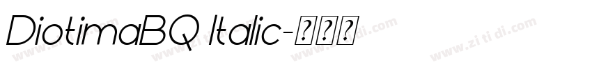 DiotimaBQ Italic字体转换 DiotimaBQ Italic字体转换